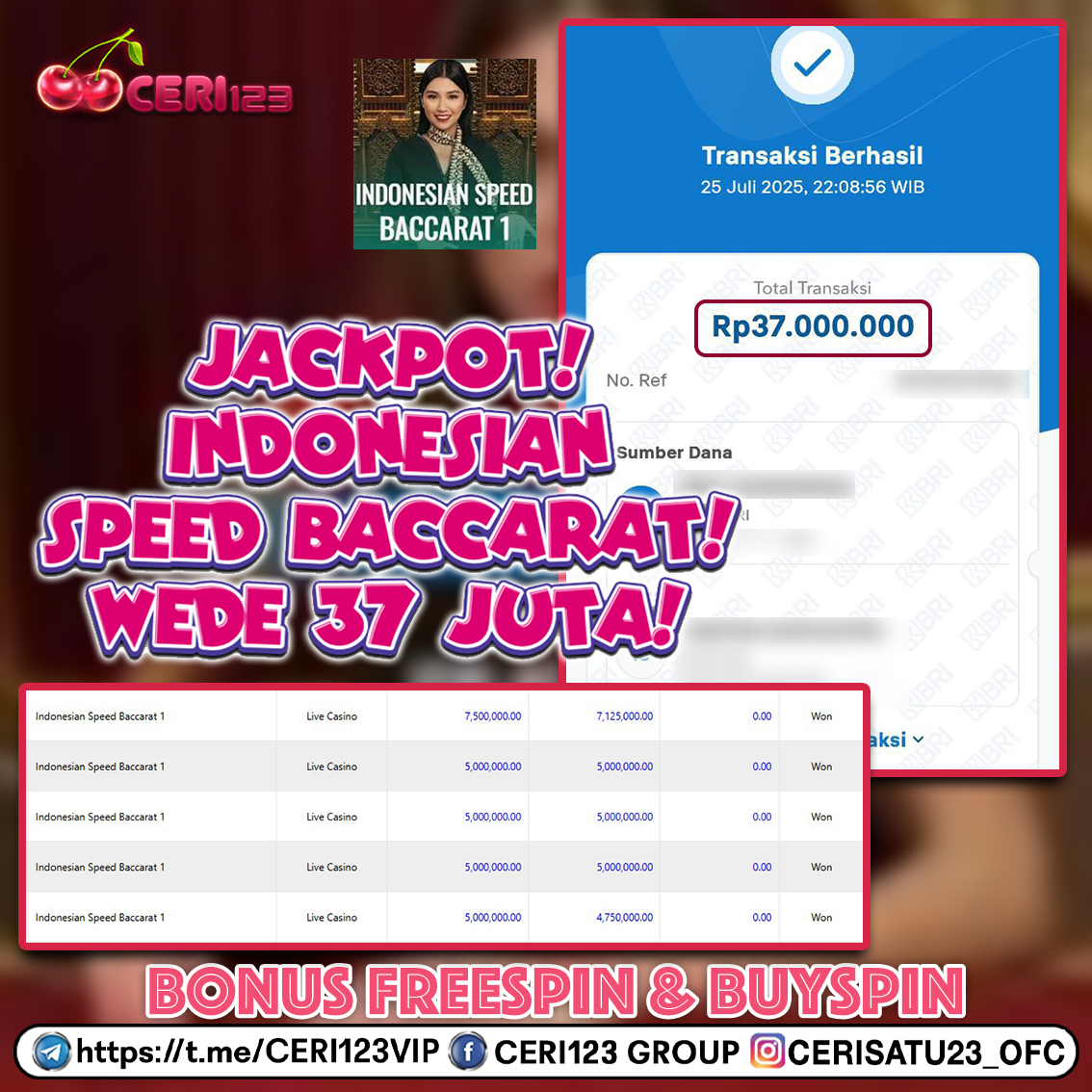CERI123 JACKPOT LIVE CASINO INDONESIAN SPEED BACCARAT RP 37.000.000 ID : NES***