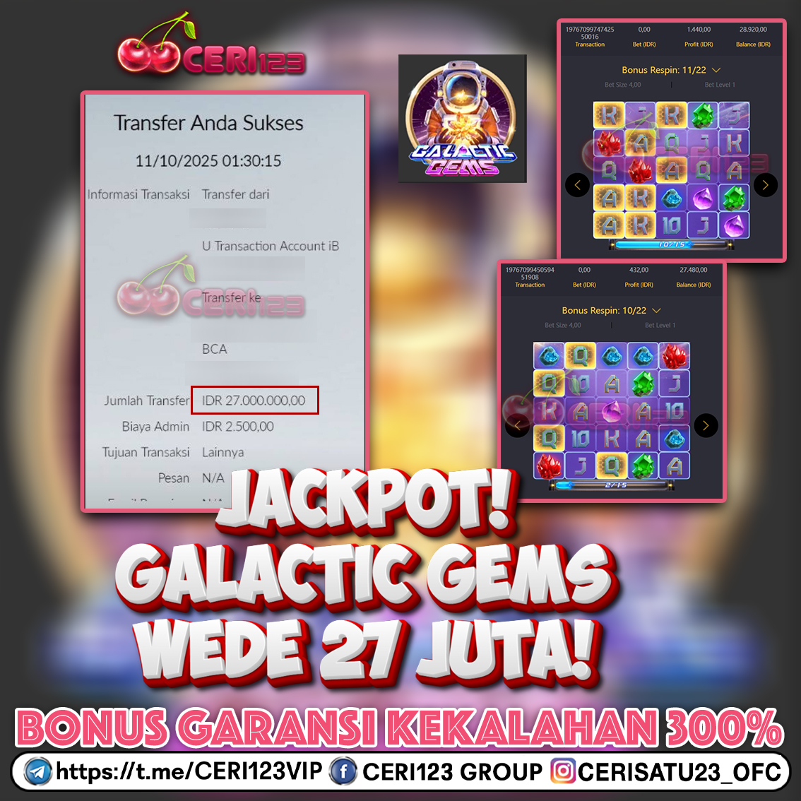 CERI123 JACKPOT SLOT GALACTIC GEMS RP 27.000.000 ID : NAN***